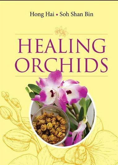Healing Orchids. 2019. illus. XI, 135 p. gr8vo. Hardcover.