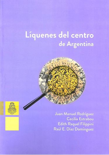 Liquenes del Centro de Argentina. 2021. illus. (col). 104 p. Paper bd.