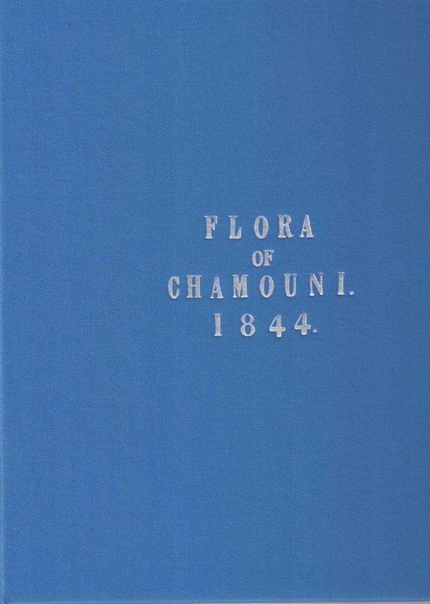 Flora of Chamonix. 1844. (Facsimile 2023). illus. 350 p. & Commentary volume. 2023. 161 p. 4to. Hardcover.