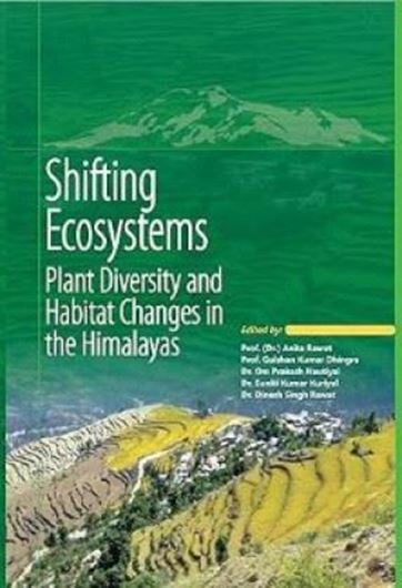 Shifting Ecosystems: Plant Diversity and Habitat Chages in the Himalayas. 2025. illus. 179 p. Hardcover.