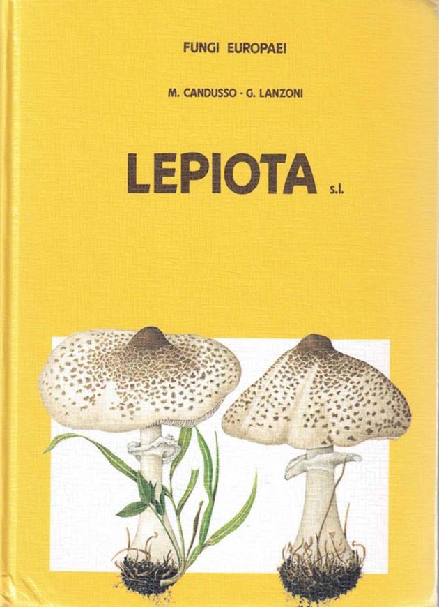 Lepiota s.l. 1990. (Fungi Europaei, 4). 80 color plates. 133 figs. 743 p. lex8vo. Hard cover.