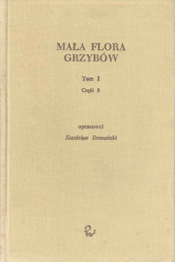 Mala Flora Grzybow. Vol.1: Basidiomycetes (Podstawczaki), Aphyllophorales ( Bezblaszkowce). Part 5: Coriciaveae, Acanthobasidium - Irpicodon. 1988. 24 pls. (line drawings). 427 p. 8vo. Cloth. - In Polish, with Latin nomenclature.