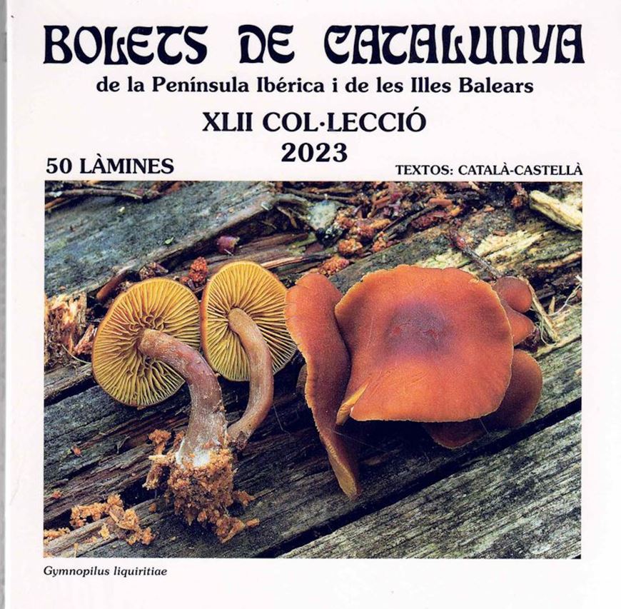 Bolets de Catalunya, de la Peninsula Iberica i de les Illes Balears. Fasc. 42. 2023. 50 col. pls. with letterpress. In Folder. - Bilingual (Spanish/ Catalan)