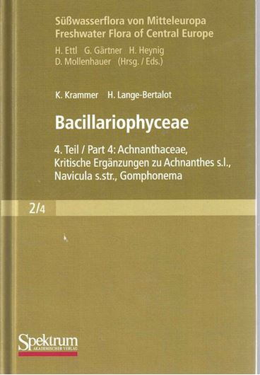 Band 02:04: Krammer, Kurt u. H. Lange - Bertalot. Bacillariophyceae: Achnanthes,Kritische Ergänzungen zu Navicula (Lincolata) und Gomphonema. Gesamtliteraturverzeichnis Teil 1-4. Ergänzter Nachdruck 2004. 93 Taf. X, 468 S. 8vo.Gebunden.