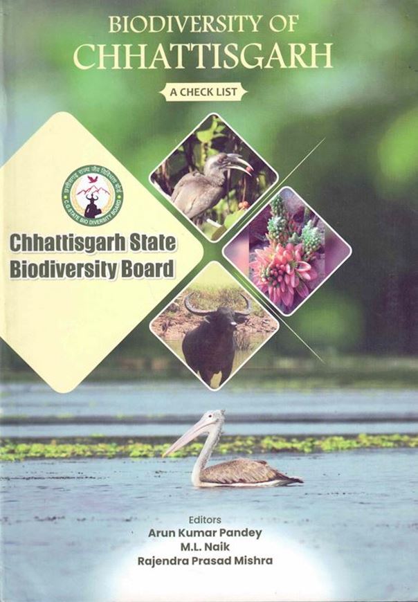 Biodiversity of Chhattisgarh: A Check List. 2023. illus.(col.). V,208 p. gr8vo.