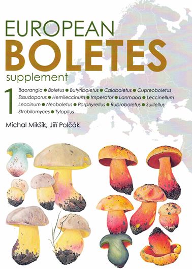 European Boletes. Volume 1. SUPPLEMENT. 2nd ed. 2025. illus.(col.). 175 p. 4to Paper bd.