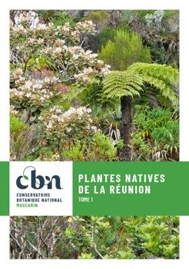 Plantes natives de la Réunion. 2024.(Réédition). illus. (col.) 421 p. gr8vo. Paper bd.