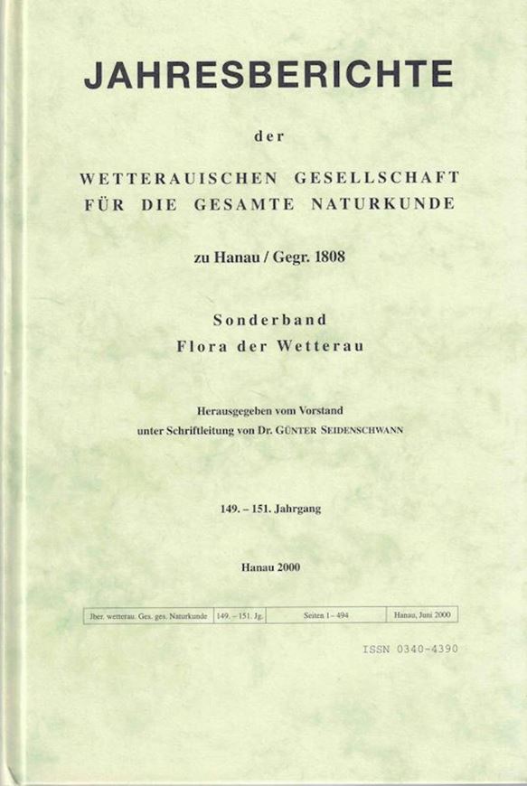 Taxonomie, Nomenklatur und Floristi: eine Auswertung des Gefäßpflanzenteils von Gärtner, G., B. Meyr ud J. Scherbius Oekonomisch - Technische Flora der Wetterau (1799-1802).  2000. (Jahresberichte der Wetterauischen Gesellschaft für die Gesamte Naturkunde zu Hanau, Sonderband, 149.-151. Jahrgang). 494 S. Hardcover.