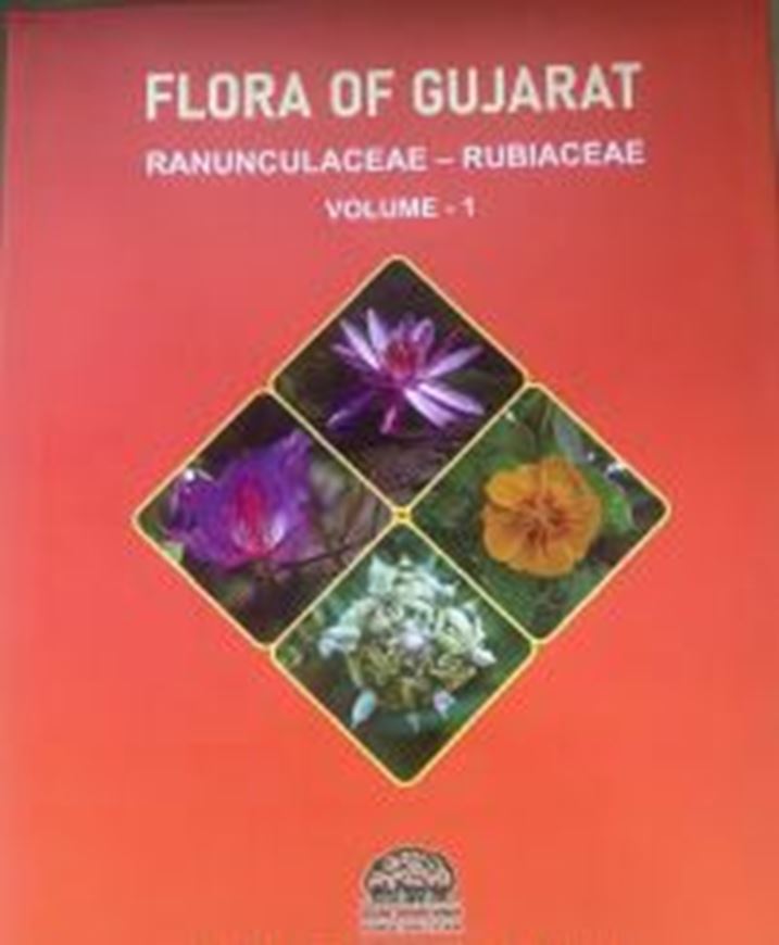 Flora of Gujarat. Volume 1: Ranunculaceae - Rubiaceae. 2025. 80 col.  pls.  696 p. gr8vo. Hardcover.
