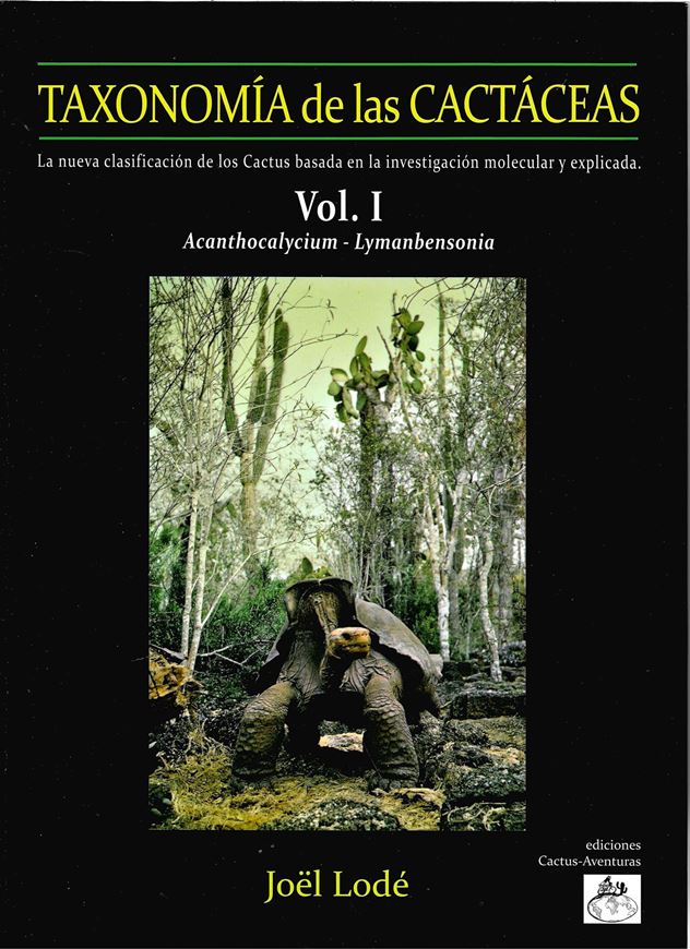 Taxonomia de las Cactaceas. La nueva clasificacion de los Cactus basada en la investigacion molecular y explicada. 2 volumes. 2015. very many col. photogr. 1386 p. 4to. Hardcover.- In Spanish. Includes a separate trilingual index (44 p.) in English, French and Spanish.