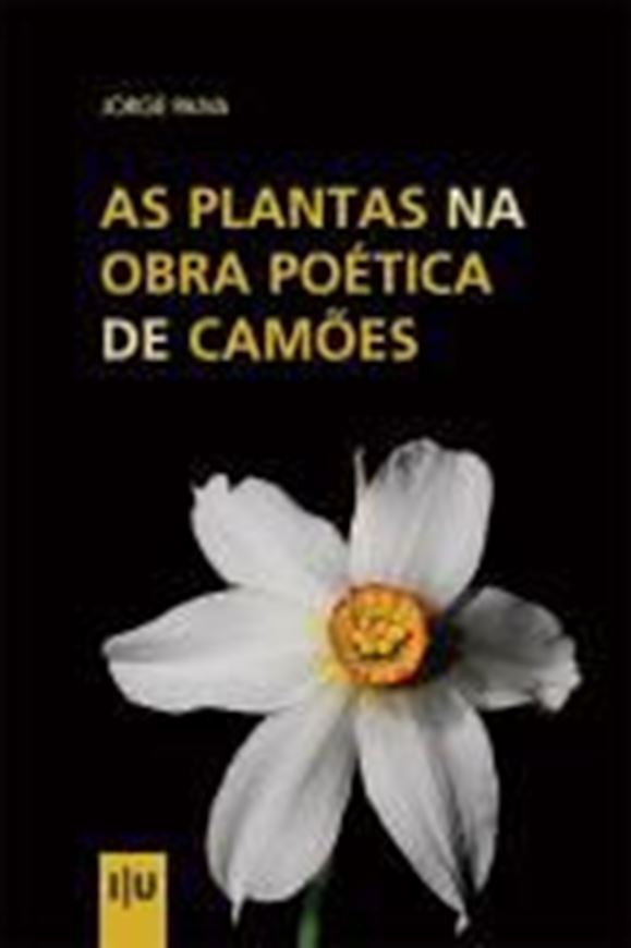 As Plantas na Obra Poetica de Camoes. 2025. 166 p. gr8vo. Paper bd.- In Portuguese.