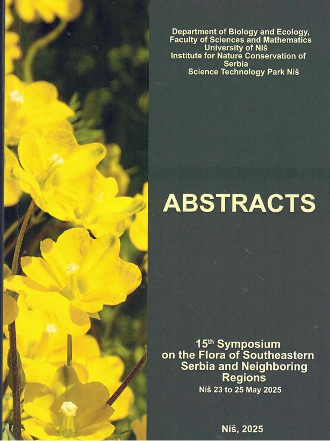 15th Symposium on the Flora of Southeastern Serbia and Neighbouring Regions, Nis 23-25 May 2025. Publ. 2025. 193 p. gr8vo. Paper bd. - In English.
