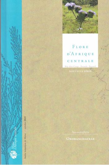 Spermatophytes: Orobanchaceae. 2025. 34 col. full-page figs. 61 pls.(line drawings). 226 p. gr8vo. Paper bd.