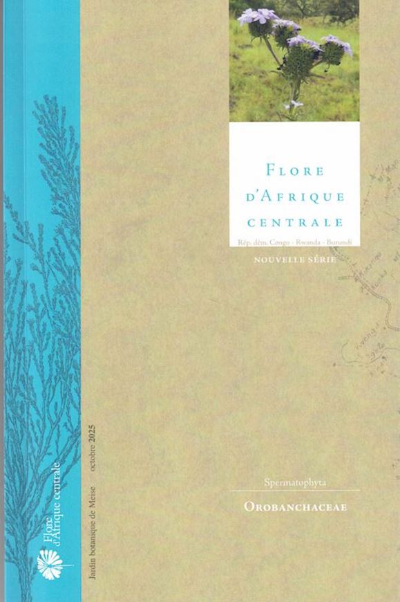 Spermatophytes: Orobanchaceae. 2025. 34 col. full-page figs. 61 pls.(line drawings). 226 p. gr8vo. Paper bd.