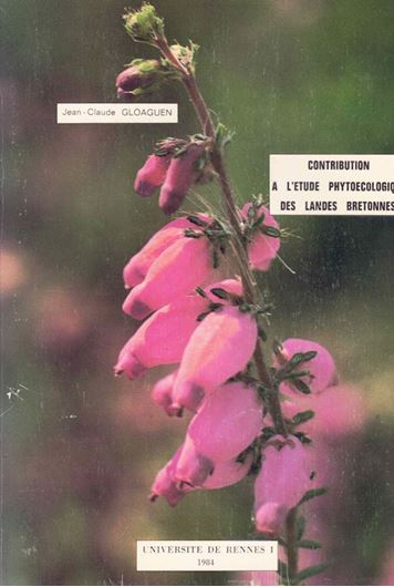 Contribution à l'étude phyto´ecologique des landes bretonnes. 1984. (Thèse, Rennes). 307 p. 4to. Paper bd.
