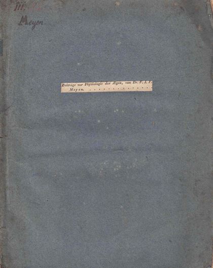 Beiträge zur Physiologie und Systematik der Algen. 1828. 4 lithographs (partly col.). 68 p. 4to. Paper covers. .