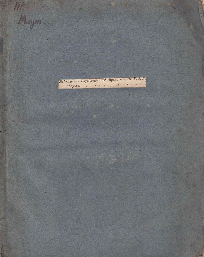 Beiträge zur Physiologie und Systematik der Algen. 1828. 4 lithographs (partly col.). 68 p. 4to. Paper covers. .