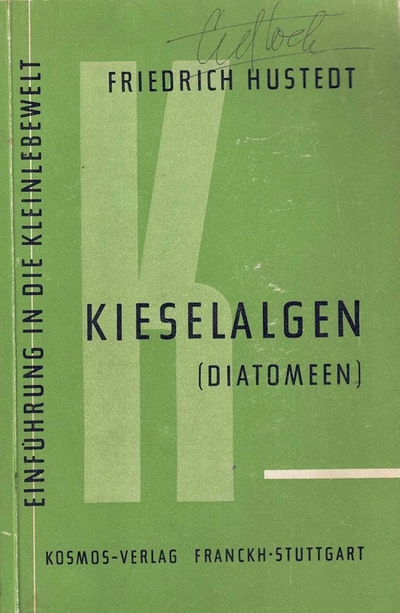 Kieselalgen (Diatomeen). 1956. (Einführung in die Kleinlebewelt). 4 Tafeln. 35 Fig. 70 S. gr8vo. Broschiert.