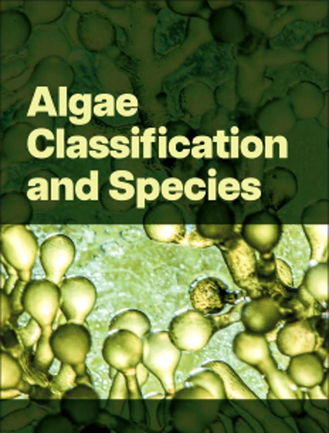Algae Classification and Species. 2026. illus. 315 p. Hardcover.