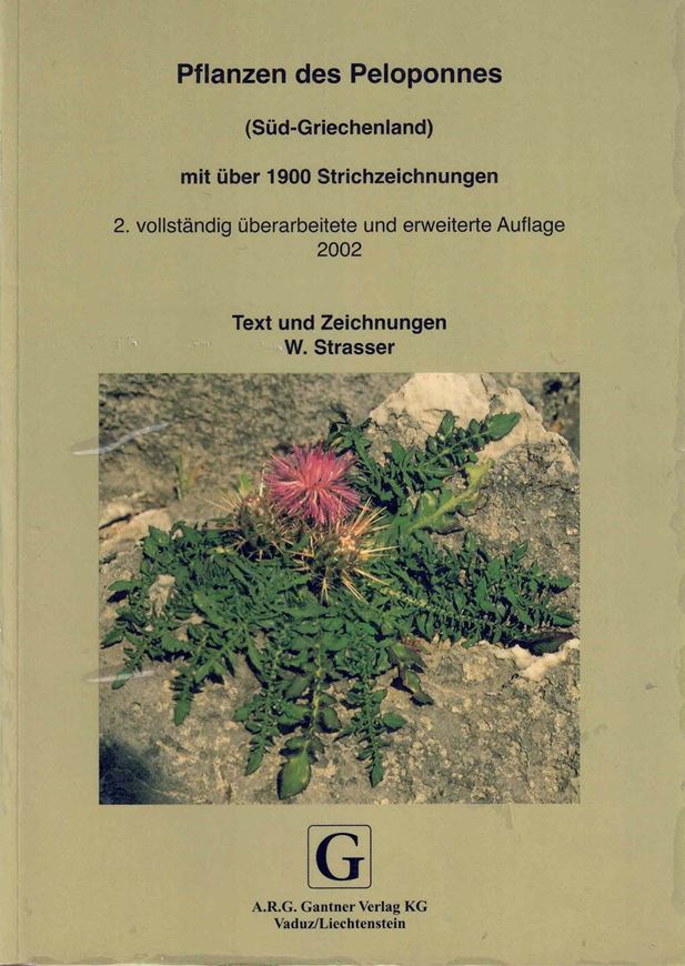 Pflanzen des Peloponnes. 2te vollständig revidierte und erweiterte Auflage. 2002. 96 Farbphotographien auf 24 Tafeln. Ca. 1900 Strichzeichnungen. 376 S. Broschiert. (ISBN 978-3-904144-80-3)