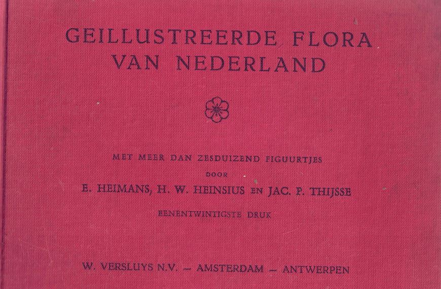 Geillustreerde Flora van Nederland. 21st printing. 1965. Over 600 figs.(line drawings). 1182 S. Cloth.