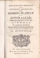 Natuurlyke Historie Of Uitvoerige Beschrivning der Dieren, Planten en Mineraalen Volgens het Samenstel van den Heer Linnaeus Mt naauwkeurige Afbeeldingen. Deerde Deels, Vyfde Stuk. 1785. 6 folding. copper plates, 360 p. Halfleather.- (Bound with:)  Systematische Bladwyzer der Planten... & several indexes (unpaginated, ca. 100 p.).