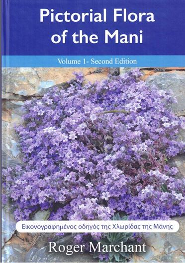 Pictorial Flora of Mani. 2nd rev. ed. 3 volumes. 2025. ca. 4000 col. figs. 1493 p. 4to. Hardcover.