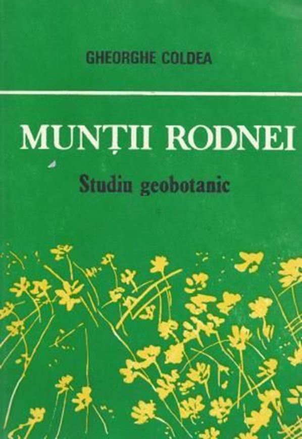 Muntii Rodnei. Studiu geobotanic. (The Rodna Mountains. A gebotanical study). 1990. 1 foldg map. 183 p. gr8vo. Paper bd. - In Romanian, with German summary.