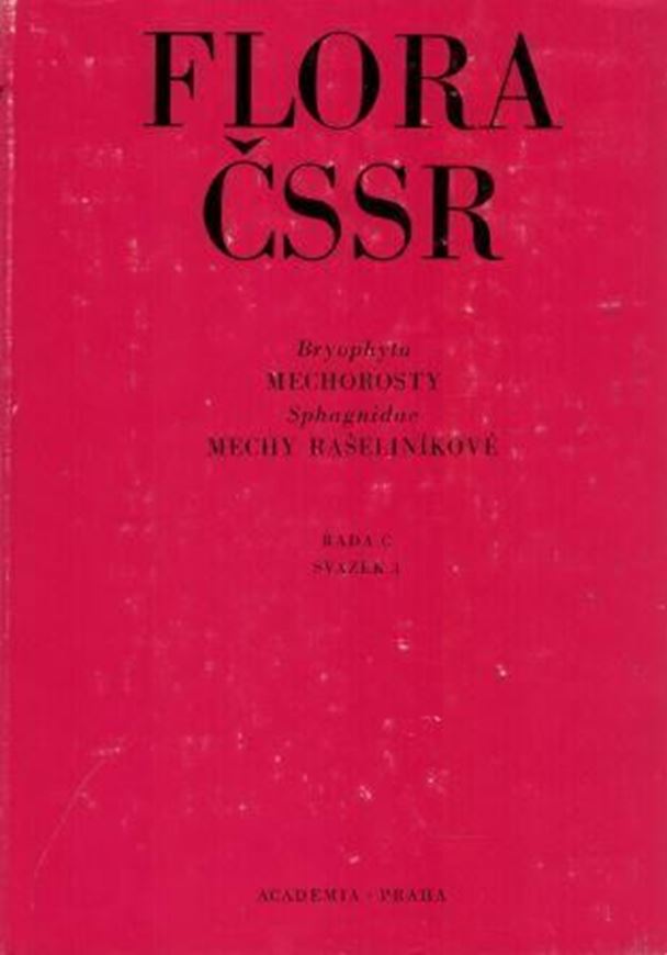 Bryophyta (Mechorosty) et Sphagnidae (Mechy Raselini- kove). (EX: Flora CSR, vol. 1). 1972. 119 Fig. 3 Taf. 416 S. Ln. - In Czech, with Latin nomenclature.