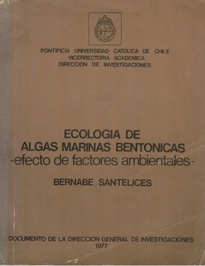 Ecologia de Algas Marinas Bentonicas. 1977. XV,490 p. Paper bd.- In Spanish.