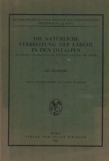 Die Natürliche Verbreitung der Lärche in den Ostalpen. 1935. (Mitteilgn. aus d.forstl. Versuchsw. Österreichs,43). 60 Fig. 1 kol.Verbreitungskarte 1:1.500.000. IX,361 S. 4to. Broschiert.