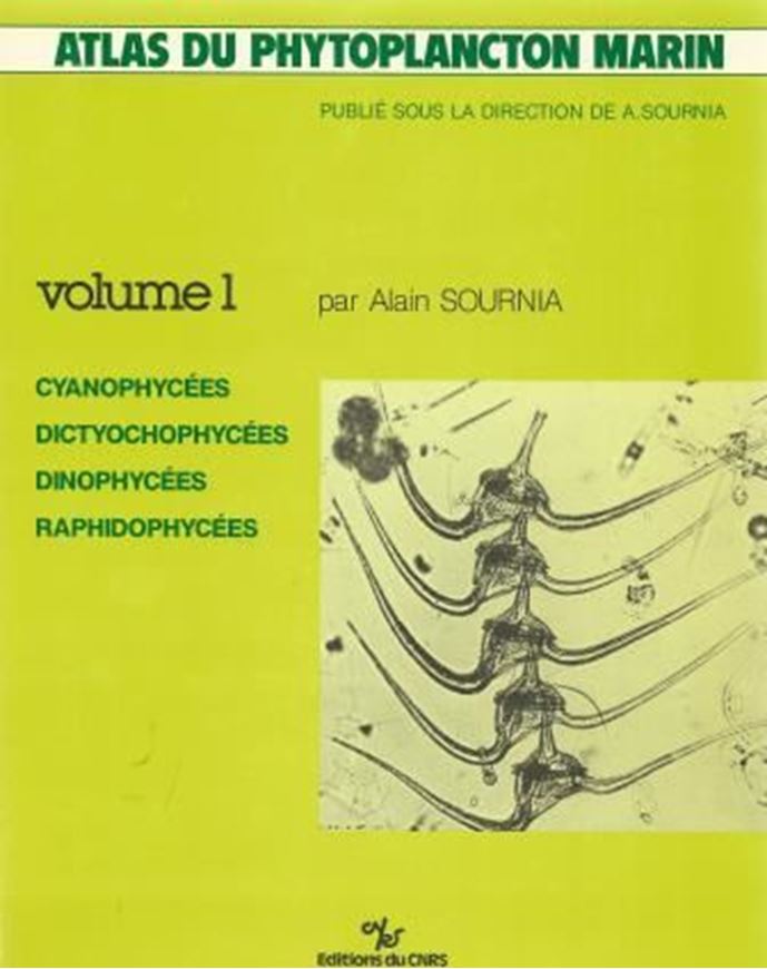 Atlas du Phytoplancton Marin. Volume 1: Introduction, Cyanophycees, Dictyochophycees, Dinophycees, Raphidophycees. 1986. 373 figs. 219 p. 4to. Cartonne.