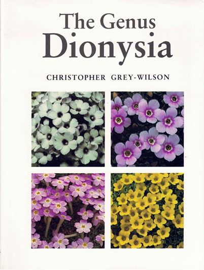 The Genus Dionysia. 1989. 58 colour photos. figs. 172 p. gr8vo. Cloth.