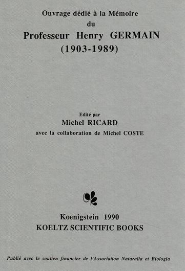 Ouvrage dedie à la Mémoire du Professeur Henry GERMAIN (1903-1989). Avec la collaboration de Michel Coste. 1990. Beaucoup de planches. 265 p. gr8vo. (ISBN 978-3-87429-322-8).