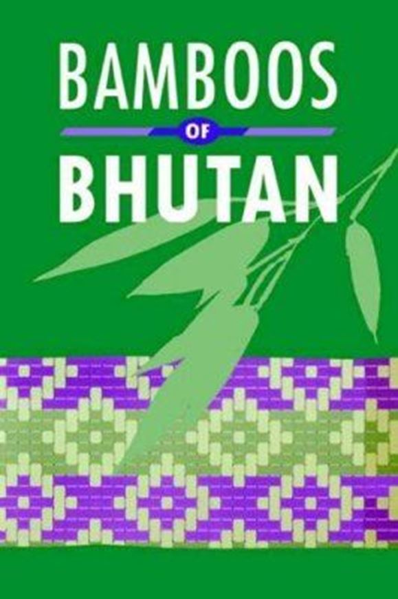 Bamboos of Bhutan. 1994. illus. 66 p. gr8vo. Paper bd.