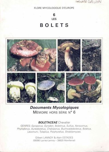 Volume 006: Boletaceae. 2001. 6 col. pls. Many line - figures. 163 p. gr8vo. Paper bd.