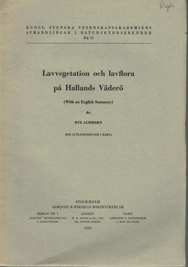 Lavvegetation och lavflora pa Hallands Väderö. 1955. (Kungl. Svenska Vetenskapsakademiens Avhandlingar i Naturskyddsärenden, Nr. 11). 12 pls. 1 map. 92 p. gr8vo. Paper bd.- In Swedish.