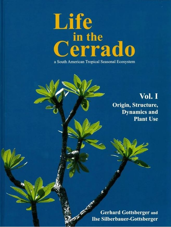 Life in the Cerrado. A South American Tropical Ecosystem. 2 volumes. 2006. illus. 663 p. 4to. Hardcover.