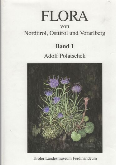 Flora von Nordtirol, Osttirol und Vorarlberg. 5 Bände. 1997 - 2002. Viele Verbreitungskarten. 2413 S. 4to. Hardcover.