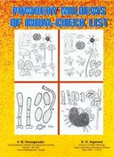 Powdery Mildews of India - Checklist. 2009. 106 figs. 106 p. gr8vo. Paper bd.