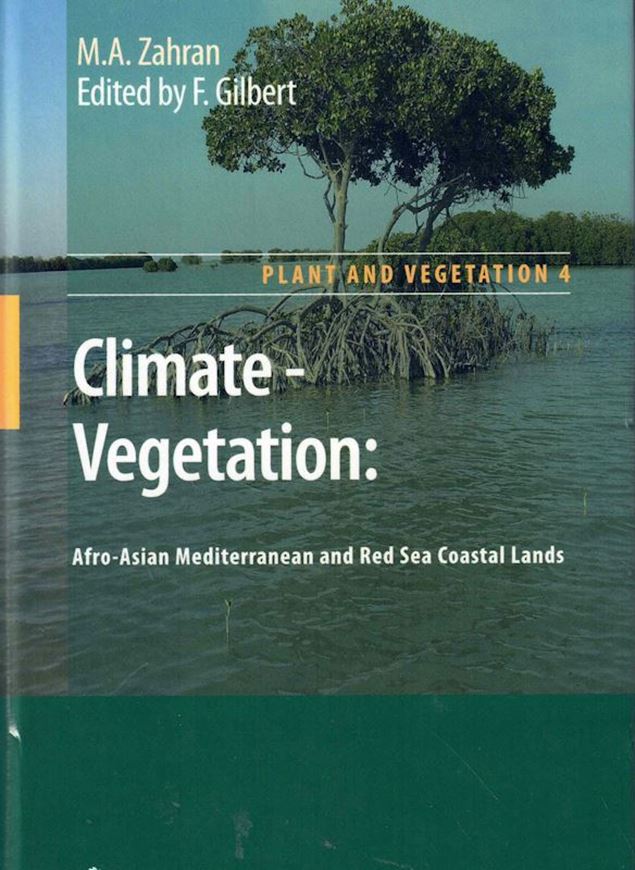 Climate - Vegetation: Afro - Asian Mediterranean and Red Sea Coastal Lands. 2010. (Plant and Vegetation, 4). XXII, 324 p. gr8vo. Hardcover.