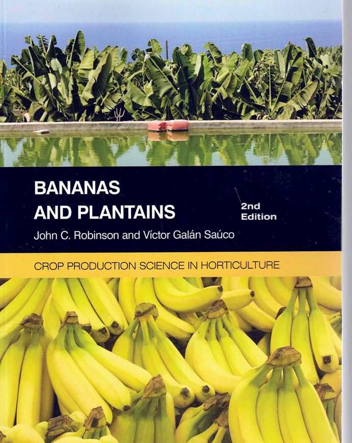 Bananas and Plantains. 2nd ed. 2010. (Crop Production Science in Horticulture, Vol. 19). illus. 320 p. gr8vo. Paper bd.