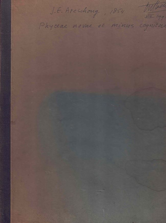 Phyceae Novae et Minus Cognitae in Maribus Extraeuropaeis Collectae quas Descriptionibus atque Observationibus adumbravit. 1854. (Actor. Reg. Societatis Scientiar. Ups. Ser III:tiae, Vol. 1). 46 p. 4to.