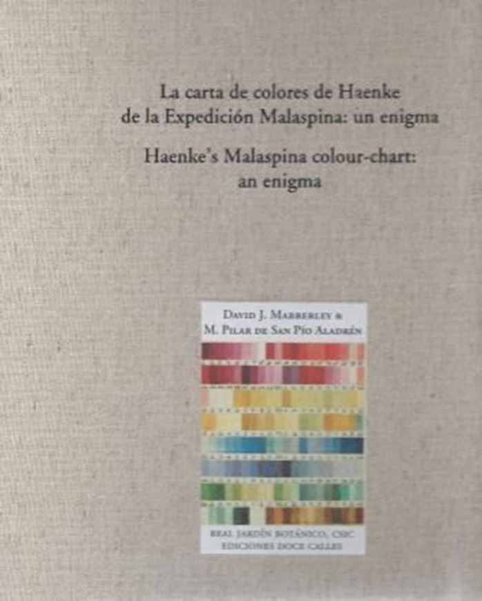 La carta de colores de Haenke de la Expedicion Malaspina: un enigma/ Haenke's Malaspina colour - chart: an enigma. 2011. 1 facsimile of the colour - chart. Some col. figs. 35 p. gr8vo. Hardcover. - Bilingual (English / Spanish).