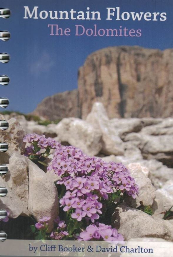 Mountain Flowers. The Dolomites. 2012. 186 col.photogr. 192 p. 8vo. Ringbinder.