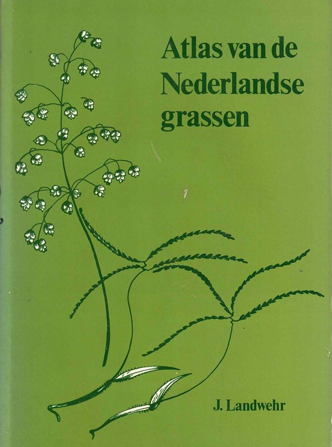 Atlas van de Nederlandse grassen. 2nd ed. 1977. illus. 322 p. gr8vo. - In Dutch, with Latin nomenclature and Latin species index.