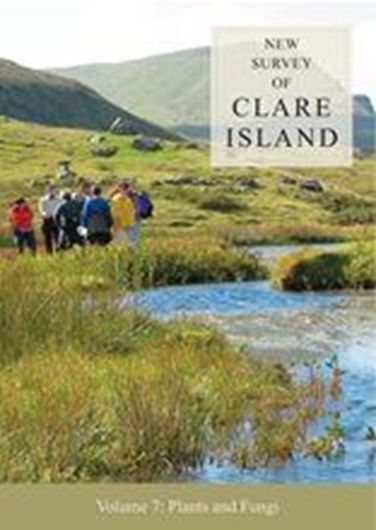  Vol. 07: Plants and Fungi. 2015. 83 col. figs. 3 fold - out illustrations. X, 354 p. gr8vo. Hardcover. 