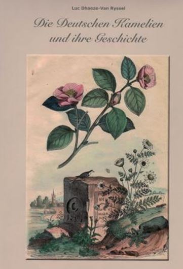 Die deutschen Kamelien und ihre Geschichte. 2015. viele farbige Fig. 140 S. 4to. Hardcover.