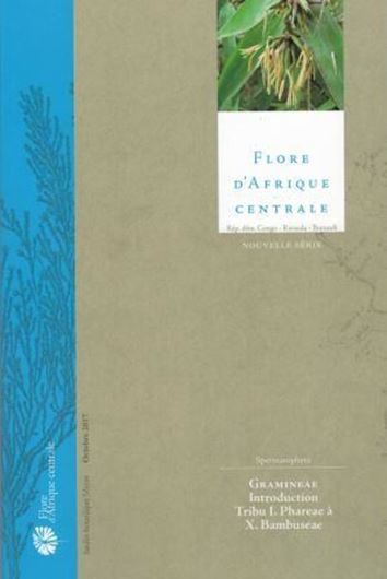 Spermatophytes. Gramineae - Introduction, Tribu I. Phareae à X. Bambusaceae. 2017. illus. 84 p. gr8vo. Paper bd.