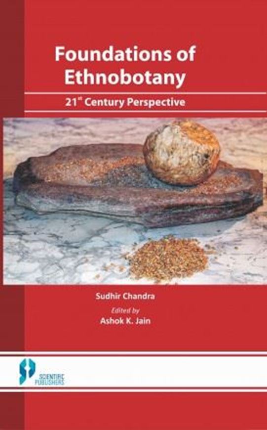 Foundations of Ethnobotany. 2017. illus. XIX, 199 p. gr8vo. Hardcover.